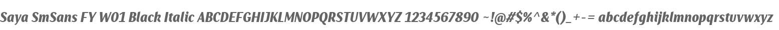 Saya SmSans FY W01 Black Italic
