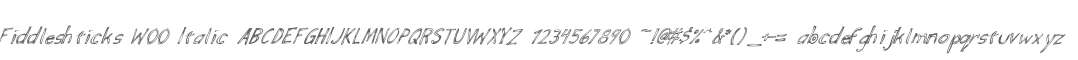 Fiddleshticks W00 Italic