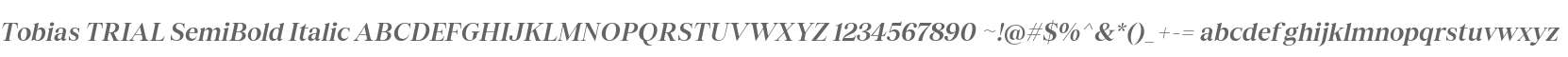 Tobias TRIAL SemiBold Italic