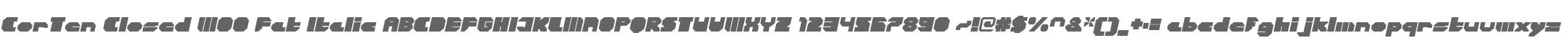 CorTen Closed W00 Fat Italic