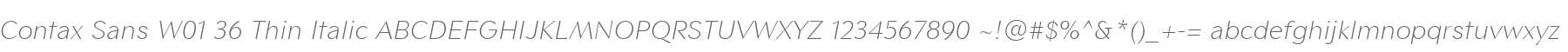 Contax Sans W01 36 Thin Italic