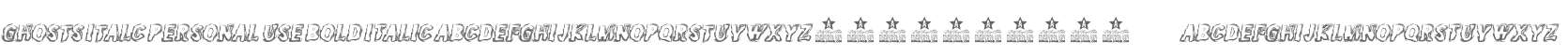 GHOSTS ITALC PERSONAL USE Bold Italic