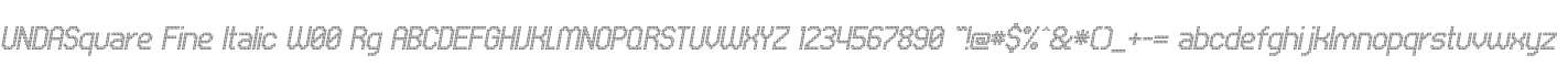 UNDASquare Fine Italic W00 Rg