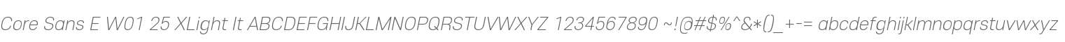 Core Sans E W01 25 XLight It
