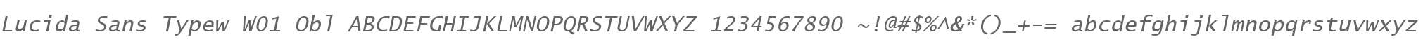 Lucida Sans Typew W01 Obl