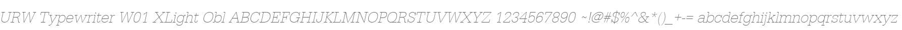 URW Typewriter W01 XLight Obl