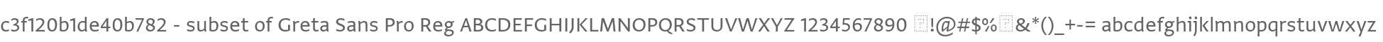 c3f120b1de40b782 - subset of Greta Sans Pro Reg