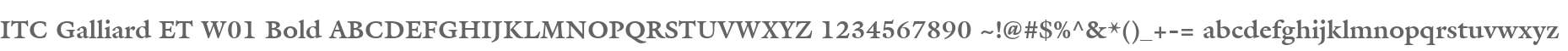 ITC Galliard ET W01 Bold