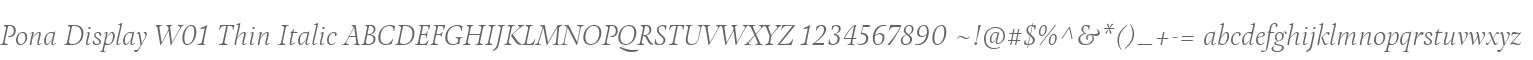 Pona Display W01 Thin Italic