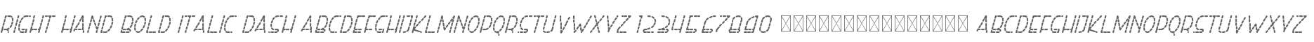 Right Hand Bold Italic Dash