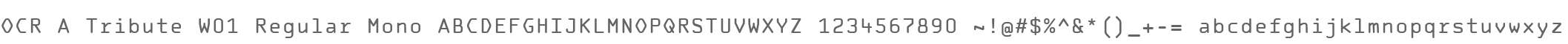 OCR A Tribute W01 Regular Mono