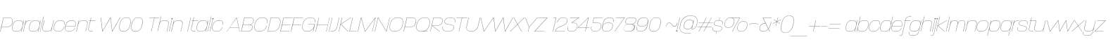 Paralucent W00 Thin Italic