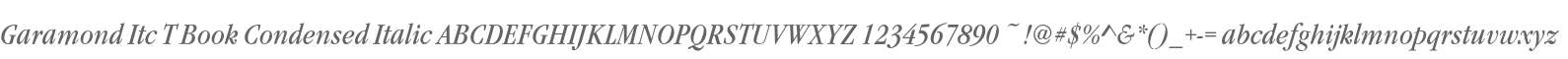 Garamond Itc T Book Condensed Italic