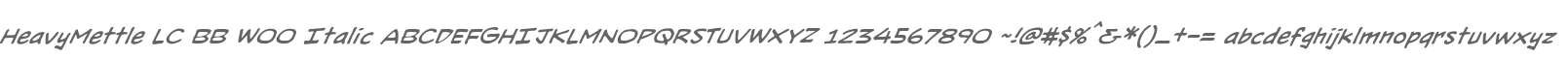 HeavyMettle LC BB W00 Italic