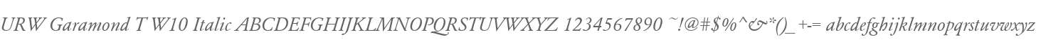 URW Garamond T W10 Italic