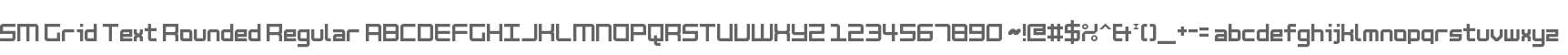 SM Grid Text Rounded Regular