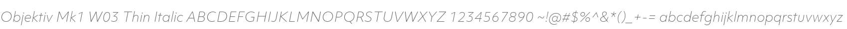 Objektiv Mk1 W03 Thin Italic