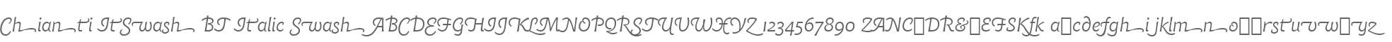 Chianti ItSwash BT Italic Swash