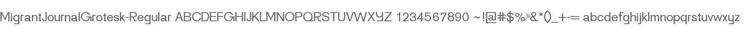 MigrantJournalGrotesk-Regular