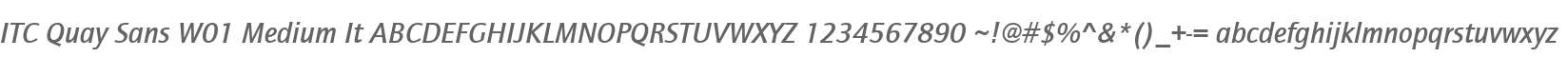 ITC Quay Sans W01 Medium It