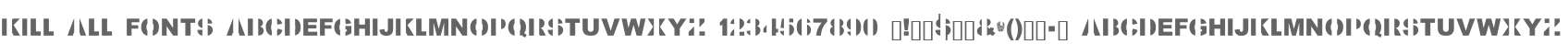 Kill All Fonts