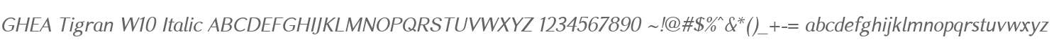 GHEA Tigran W10 Italic