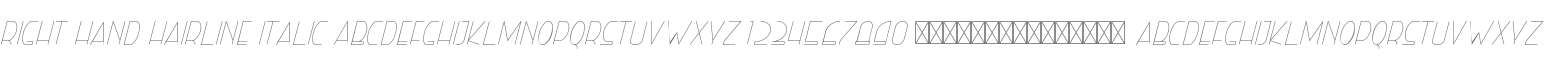 Right Hand Hairline Italic