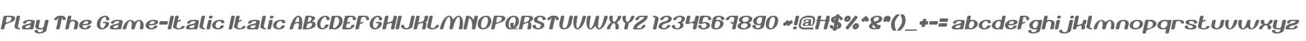 Play The Game-Italic Italic