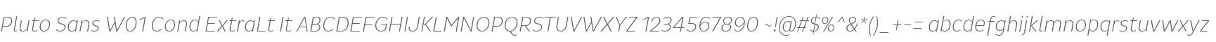 Pluto Sans W01 Cond ExtraLt It