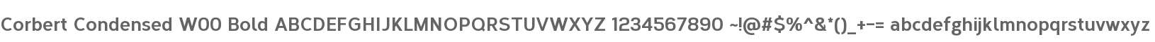 Corbert Condensed W00 Bold