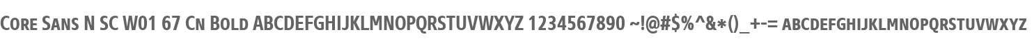 Core Sans N SC W01 67 Cn Bold