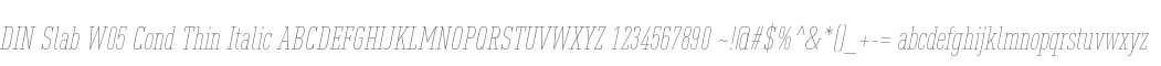 DINSlabW05-CondThinItalic