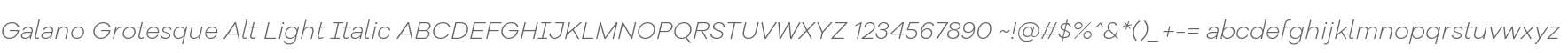 Galano Grotesque Alt Light Italic
