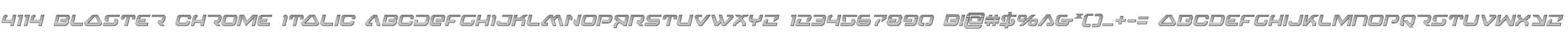 4114 Blaster Chrome Italic
