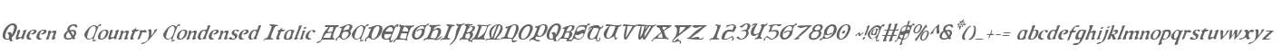 Queen & Country Condensed Italic