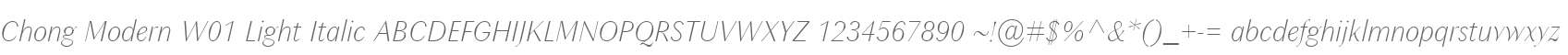 Chong Modern W01 Light Italic