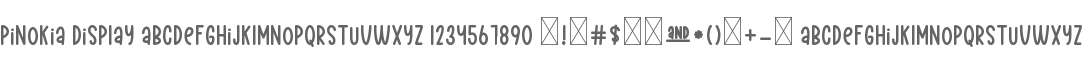 Pinokia Display