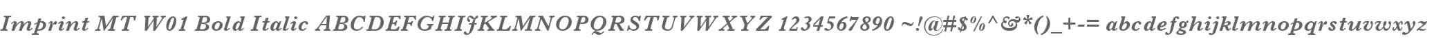 Imprint MT W01 Bold Italic