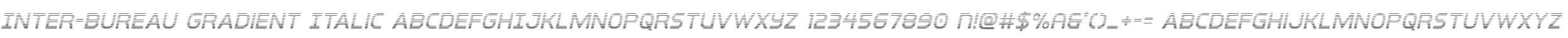 Inter-Bureau Gradient Italic