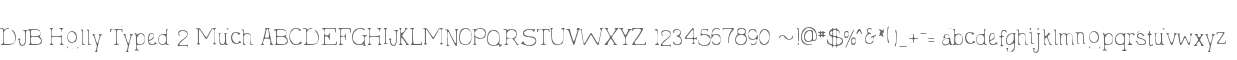 DJB Holly Typed 2 Much