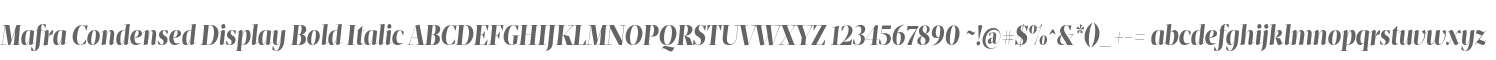 Mafra Condensed Display Bold Italic