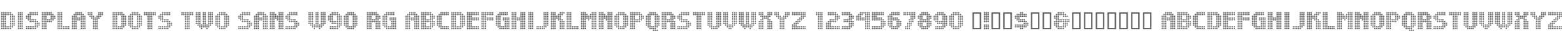 Display Dots Two Sans W90 Rg
