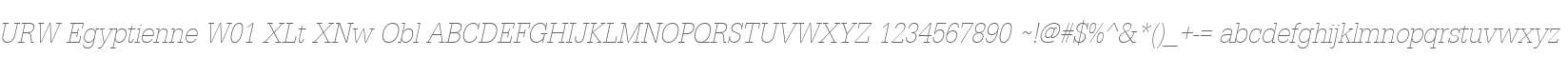 URW Egyptienne W01 XLt XNw Obl