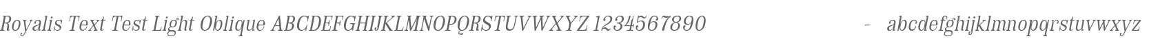 Royalis Text Test Light Oblique