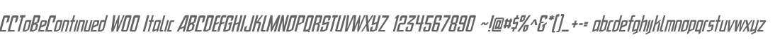 CCToBeContinued W00 Italic