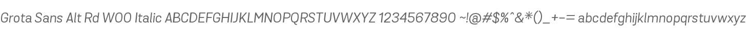 Grota Sans Alt Rd W00 Italic