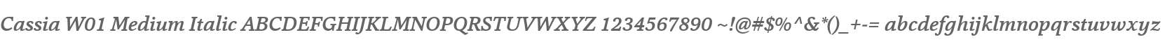 Cassia W01 Medium Italic