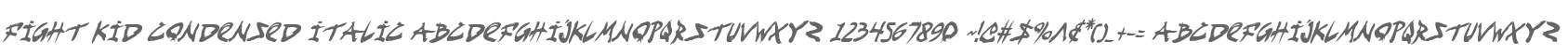 Fight Kid Condensed Italic