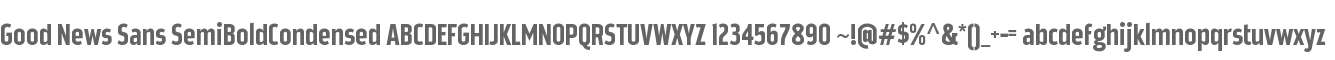 Good News Sans SemiBoldCondensed
