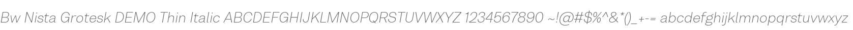 Bw Nista Grotesk DEMO Thin Italic